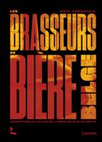 Les brasseurs de bière belge, L’exceptionnelle culture de la bière belge en 50 récits