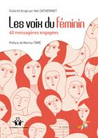 Les voix du féminin : 40 messagères engagées, 40 messagères engagées