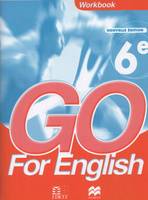 Go for English 6e / Livret d'activités, workbook, livret d'activités