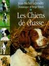 Les chiens de chasse