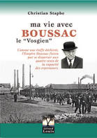 Ma vie, Avec boussac le vosgien