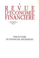 The future of financial exchanges - N° 82 - Avril 2006