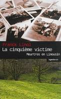Meurtres en Limousin, La cinquième victime