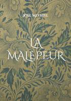 La malepeur