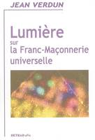 Lumière sur la franc-maconnerie universelle