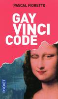 Gay Vinci Code, pasticherie fine