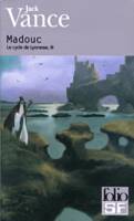 2, Le cycle de Lyonesse, III : Madouc