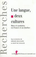 Une langue, deux cultures, Rites et symboles en France et au Québec