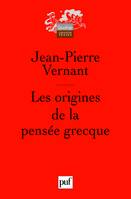 Les origines de la pensée grecque