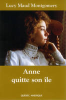 Anne quitte son île, Anne, tome 3