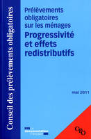 Prélèvements obligatoires sur les ménages - Progressivité et effets redistributifs - Mai 2011 CPO, progressivité et effets redistributifs