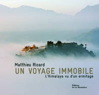 Un voyage immobile, L'Himalaya vu d'un ermitage