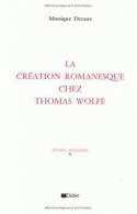 La Création romanesque chez Thomas Wolfe