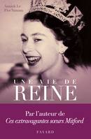 Une vie de reine, le roman des Windsor