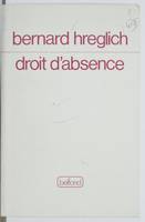 Droit d'absence Hreglich, Bernard