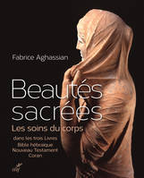 Beautés sacrées - Les soins du corps