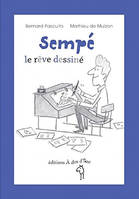 Sempé, le rêve dessiné