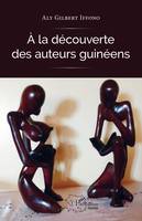 À la découverte des auteurs guinéens