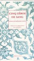 Cinq zéros de sang, Poèmes extraits du recueil inédit 