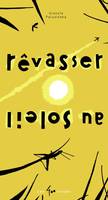 Rêvasser au soleil