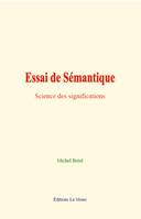 Essai de Sémantique, Science des significations