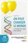 On peut changer le monde en vendant des crêpes et des ballons, La révolution Téléthon - Les découvertes majeures.