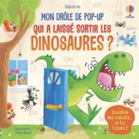 Qui a laissé sortir les dinosaures ? - Mon drôle de pop-up