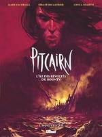 Pitcairn - L'île des Révoltés du Bounty - Tome 02