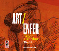 Art/Enfer - Créer à Verdun (1914-1918)