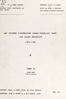 Les actions d'animation dans les villes nouvelles, 1971-1975 (3). Les actions d'animation audio-visuelles dans les villes nouvelles, 1972-1975