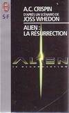 Alien : la resurrection, - D'APRES UN SCENARIO DE JOSS WHEDON