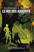 Les Chroniques de Rougeterre - Le roi des Asservis - Tome 2, Felymée