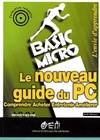 Nouveau Guide Du Pc Edition 2001, comprendre, acheter, entretenir, améliorer