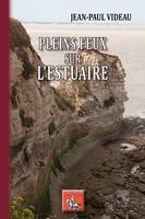 Pleins feux sur l'estuaire