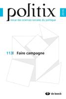 Politix 2016/1 - 113 - Faire campagne