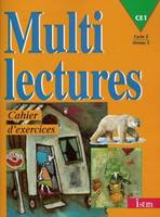 Multilectures CE1 - Cahier d'exercices - Edition 1998, cycle 2, niveau 3