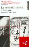 La cantatrice chauve et La leçon d'Eugène Ionesco (Essai et dossier)