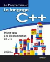 Le langage C++, Initiez-vous à la programmation en C++