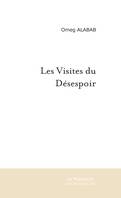 Les Visites du Désespoir