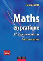 Maths en pratique - 1re édition - A l'usage des étudiants - Livre+compléments en ligne, A l'usage des étudiants