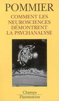 comment les neurosciences demontrent la psychanalyse