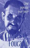 Charles de Foucauld / une pensée par jour