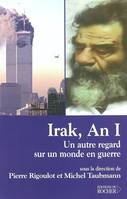 Irak, An I, Un autre regard sur un monde en guerre