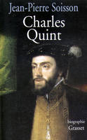 Charles Quint, [biographie]