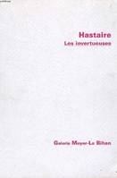 Hastaire, les invertueuses