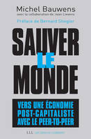 Sauver le monde, Vers une économie post-capitaliste avec le peer-to-peer