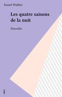 Les Quatre saisons de la nuit, nouvelles