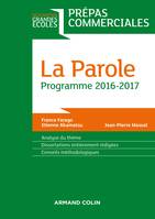 La Parole - Prépas commerciales - Programme 2016-2017