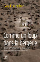 Comme un loup dans la bergerie