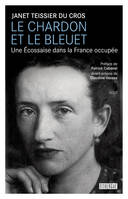 Le chardon et le bleuet, Une Écossaise dans la France occupée